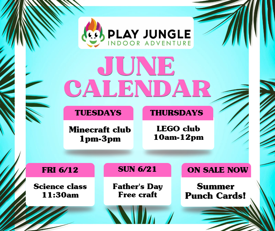 Play Jungle June 2026 Calendar of Activities